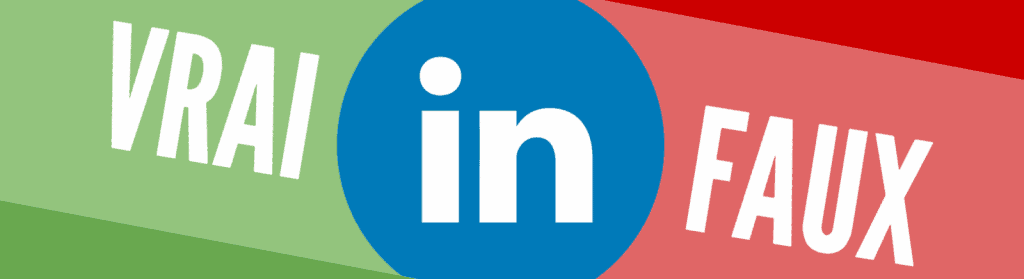 Démêlons dès maintenant le vrai du faux sur LinkedIn avec notre expert Bruno Fridlanski