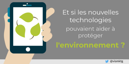 nouvelles technologies, monde plus vert Nouvelles technologies et écologie : un monde plus vert ?
