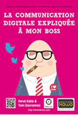 commander LA COMMUNICATION DIGITALE EXPLIQUEE A MON BOSS (2013) 