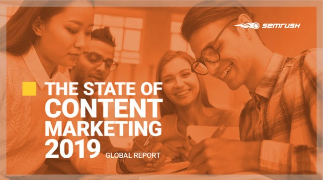 The SEMRUSH Study on the State of Content Marketing in 2020