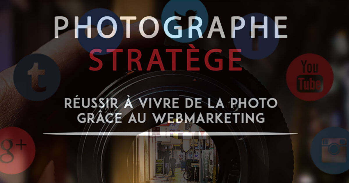 Webmarketing et photographie : comment vivre de la photo – c’est le titre de l’ebook de Fred Marie sur ce sujet.