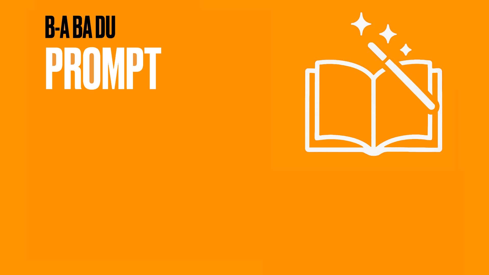 BA-BA du prompt en IA générative
